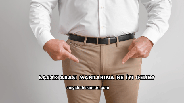 Bacak Arası Mantarına Ne İyi Gelir?