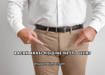 Bacak Arası Pişiğine Ne İyi Gelir?