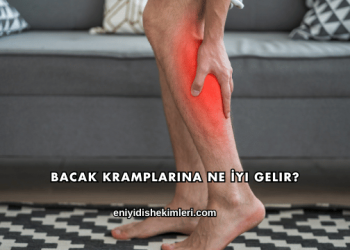 Bacak Kramplarına Ne İyi Gelir?