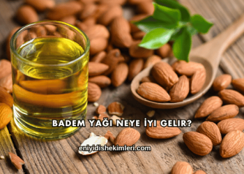 Badem Yağı Neye İyi Gelir?