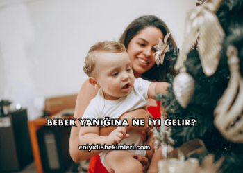 Bebek Yanığına Ne İyi Gelir?