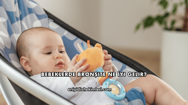 Bebeklerde Bronşite Ne İyi Gelir?