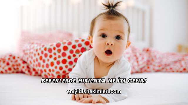 Bebeklerde Hırıltıya Ne İyi Gelir?