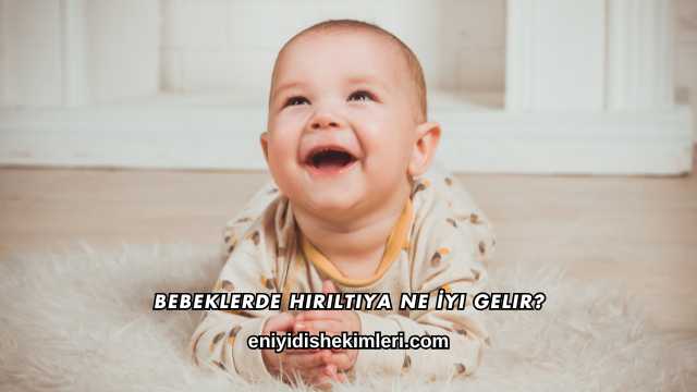 Bebeklerde Hırıltıya Ne İyi Gelir?