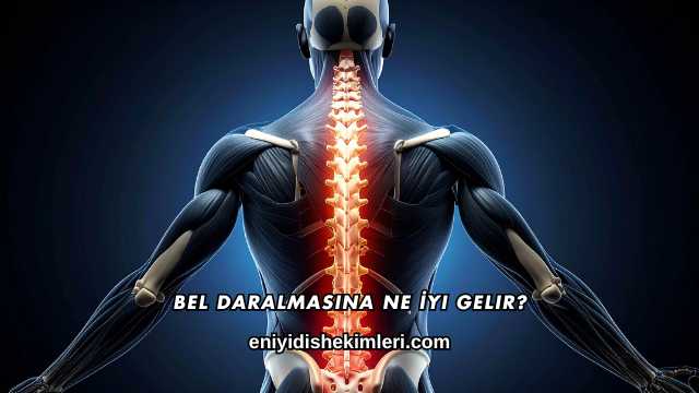 Bel Daralmasına Ne İyi Gelir?