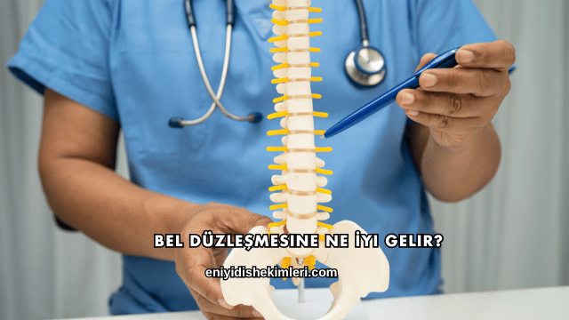 Bel Düzleşmesine Ne İyi Gelir?