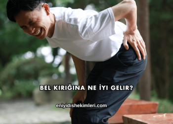Bel Kırığına Ne İyi Gelir?