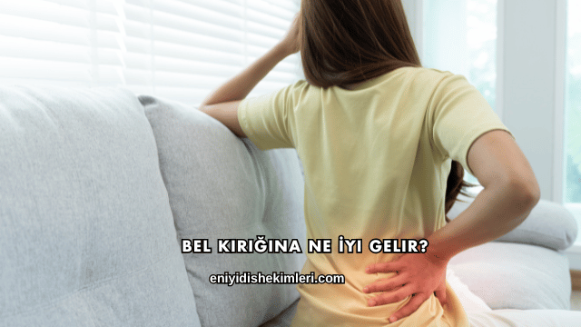 Bel Kırığına Ne İyi Gelir?