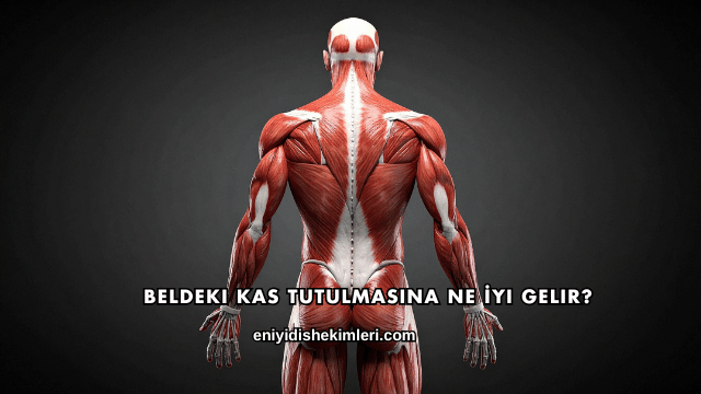 Beldeki Kas Tutulmasına Ne İyi Gelir?