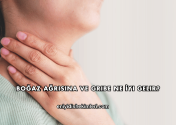 Boğaz Ağrısına ve Gribe Ne İyi Gelir?