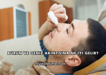 Burun ve Geniz Akıntısına Ne İyi Gelir?