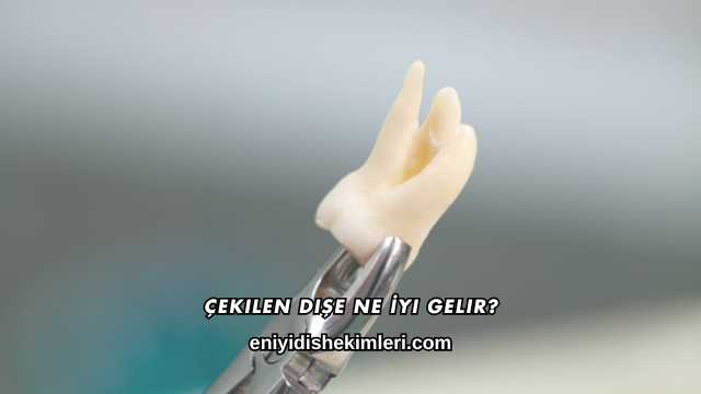 Çekilen Dişe Ne İyi Gelir?