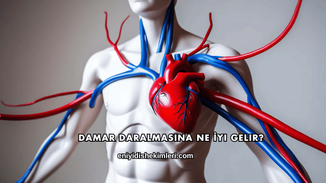 Damar Daralmasına Ne İyi Gelir?