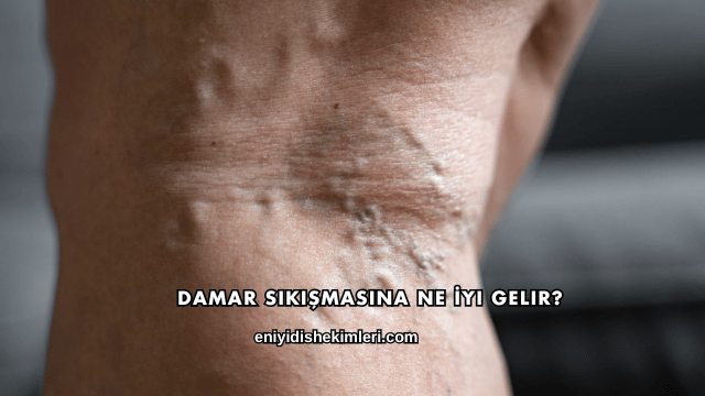 Damar Sıkışmasına Ne İyi Gelir?