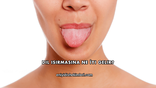 Dil Isırmasına Ne İyi Gelir?