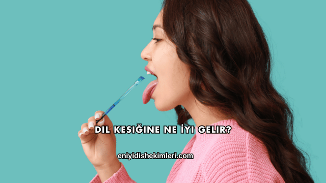 Dil Kesiğine Ne İyi Gelir?