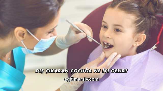 Diş Çıkaran Çocuğa Ne İyi Gelir?