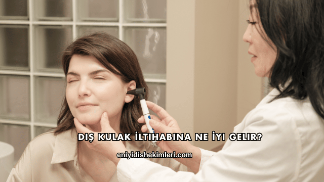 Dış Kulak İltihabına Ne İyi Gelir?