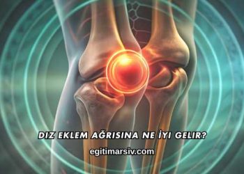 Diz Eklem Ağrısına Ne İyi Gelir?