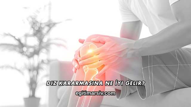 Diz Kararmasına Ne İyi Gelir?