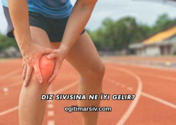 Diz Sıvısına Ne İyi Gelir?
