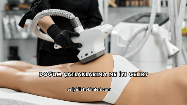 Doğum Çatlaklarına Ne İyi Gelir?