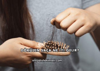 Dökülen Saça Ne İyi Gelir?