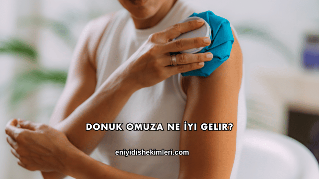 Donuk Omuza Ne İyi Gelir?