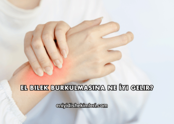 El Bilek Burkulmasına Ne İyi Gelir?