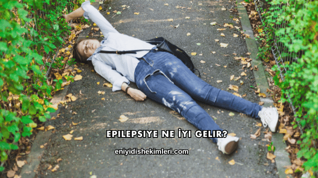 Epilepsiye Ne İyi Gelir?