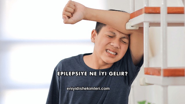 Epilepsiye Ne İyi Gelir?
