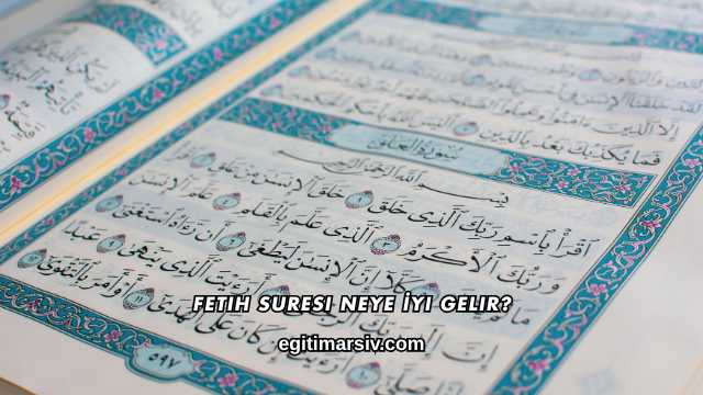 Fetih Suresi Neye İyi Gelir?