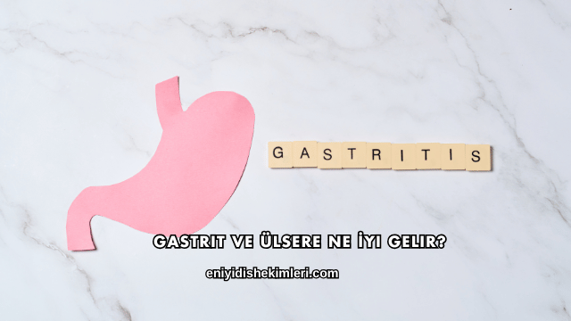Gastrit ve Ülsere Ne İyi Gelir?
