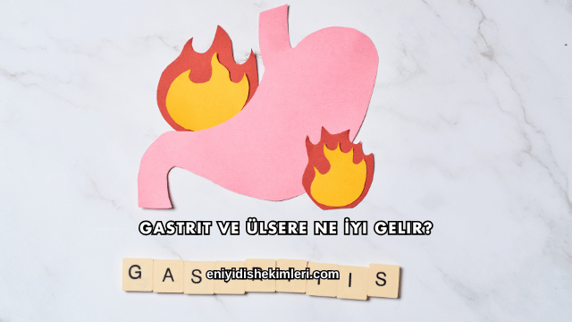 Gastrit ve Ülsere Ne İyi Gelir?