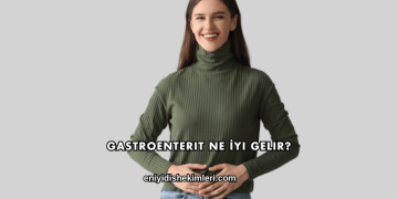 Gastroenterit Ne İyi Gelir?