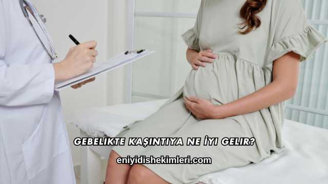 Gebelikte Kaşıntıya Ne İyi Gelir?