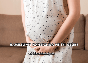 Hamilelikte Kansızlığa Ne İyi Gelir?