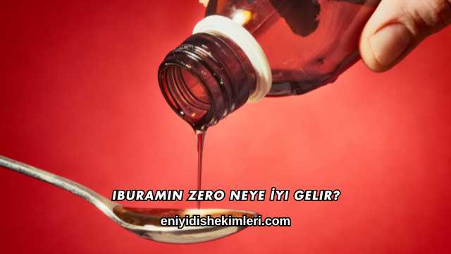 Iburamin Zero Neye İyi Gelir?