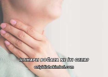 İltihaplı Boğaza Ne İyi Gelir?