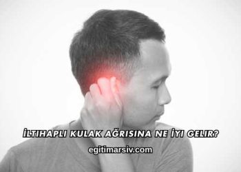 İltihaplı Kulak Ağrısına Ne İyi Gelir