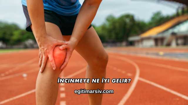 İncinmeye Ne İyi Gelir?