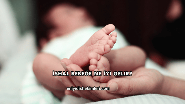 İshal Bebeğe Ne İyi Gelir?