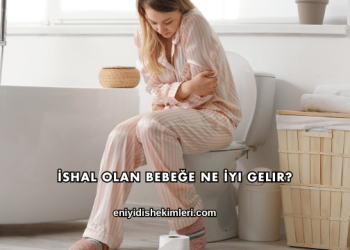 İshal Olan Bebeğe Ne İyi Gelir?