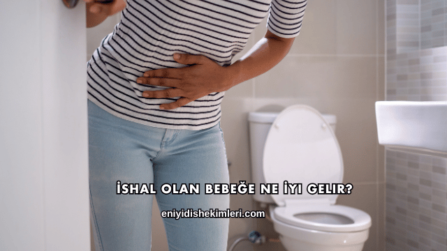 İshal Olan Bebeğe Ne İyi Gelir?