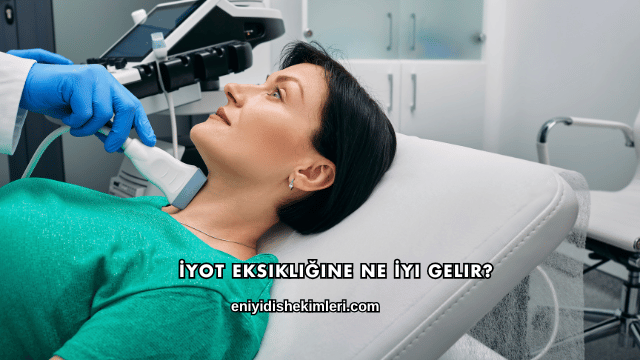 İyot Eksikliğine Ne İyi Gelir?