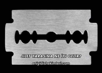 Jilet Yarasına Ne İyi Gelir?