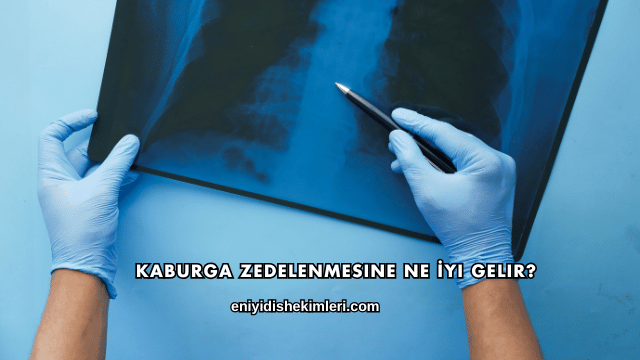 Kaburga Zedelenmesine Ne İyi Gelir?
