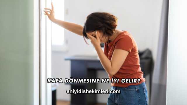 Kafa Dönmesine Ne İyi Gelir?