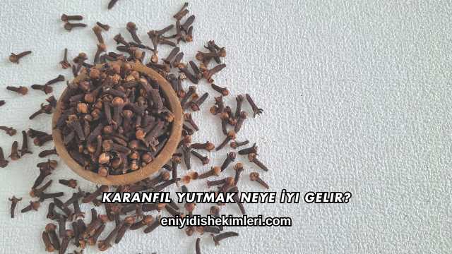Karanfil Yutmak Neye İyi Gelir?