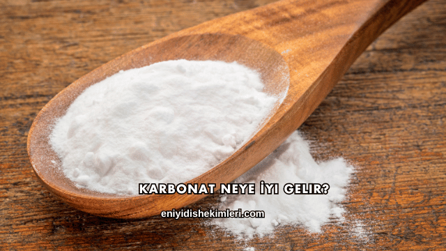 Karbonat Neye İyi Gelir?